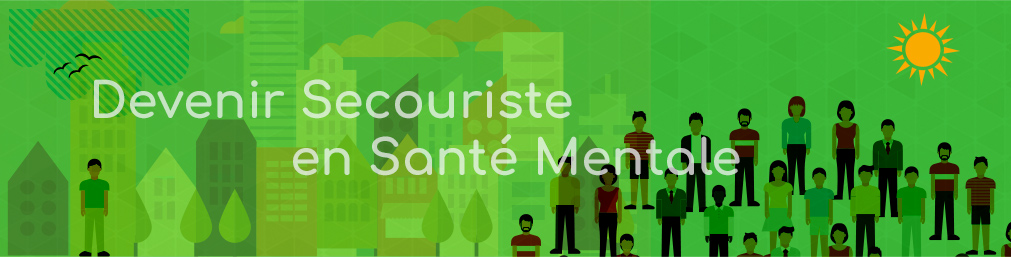 formation aux premiers secours en santé mentale, secouriste PSSM formation aux premiers secours en santé mentale, secouriste PSSM